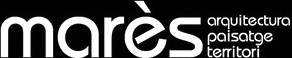 MARÈS — arquitectura, paisatge i territori